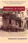 Nicholas Delbanco, Delbanco Nicholas - Running in Place