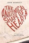Jenn Bennett - Anatomical Shape of a Heart