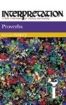 Leo G. Perdue, James Luther Mays, Patrick D. Miller, Patrick D. Jr. Miller - Proverbs