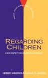 Herbert Anderson, Susan B. Johnson, Susan B. W. Johnson - Regarding Children