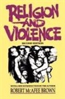Robert McAfee Brown - Religion and Violence