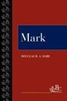 Douglas Hare, Douglas R. A. Hare, David L. Bartlett, Patrick D. Miller - Mark