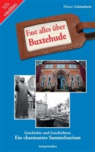 Dieter Schöneborn - Fast alles über Buxtehude