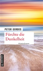 Peter Gerdes - Fürchte die Dunkelheit