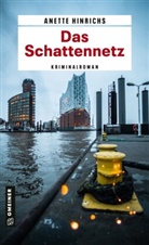 Anette Hinrichs - Das Schattennetz