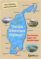 Heinz Falkenberg, Gottfrie Holzmüller, Gottfried Holzmüller - Um den Schweriner Außensee - Geschichten, Sagen und Wanderungen