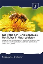 Rajeshkumar Sivakumar - Die Rolle der Honigbienen als Bestäuber in Naturgebieten