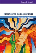 Stephen D Campbell, Stephen D. Campbell - Remembering the Unexperienced