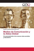 Claudia Armida González Melendrez - Medios de Comunicación y la Aldea Global