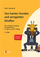 Nello Gaspardo - Von harten Hunden und arroganten Giraffen; .