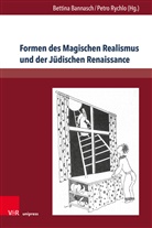 Bettin Bannasch, Bettina Bannasch, Rychlo, Rychlo, Petro Rychlo - Formen des Magischen Realismus und der Jüdischen Renaissance