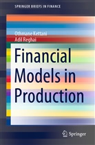 Othman Kettani, Othmane Kettani, Adil Reghai - Financial Models in Production