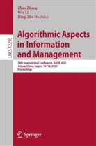 Dingzhu Du, Ding-Zhu Du, We Li, Wei Li, Zhao Zhang - Algorithmic Aspects in Information and Management