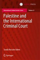 Seada Hussein Adem - Palestine and the International Criminal Court