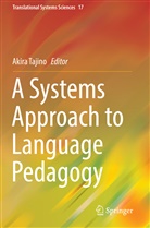 Akir Tajino, Akira Tajino - A Systems Approach to Language Pedagogy