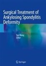 Ya Wang, Yan Wang - Surgical Treatment of Ankylosing Spondylitis Deformity