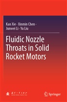 Xinmi Chen, Xinmin Chen, Junwei Li, Junwei et al Li, Yu Liu, Ka Xie... - Fluidic Nozzle Throats in Solid Rocket Motors