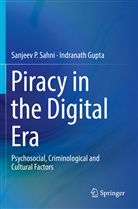 Indranath Gupta, Sanjeev Sahni, Sanjeev P Sahni, Sanjeev P. Sahni - Piracy in the Digital Era
