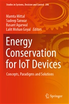 Basant Agarwal, Basant Agarwal et al, Lalit Mohan Goyal, Mamta Mittal, Sudee Tanwar, Sudeep Tanwar - Energy Conservation for IoT Devices