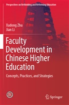 Jian Li, Xudon Zhu, Xudong Zhu - Faculty Development in Chinese Higher Education