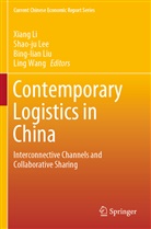 Shao-j Lee, Shao-Ju Lee, Xiang Li, Bing-Lian Liu, Bing-lian Liu et al, Ling Wang - Contemporary Logistics in China