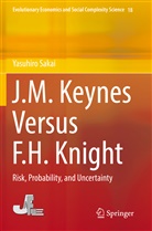 Yasuhiro Sakai - J.M. Keynes Versus F.H. Knight