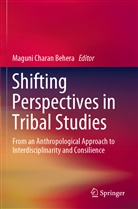 Maguni Charan Behera, Magun Charan Behera, Maguni Charan Behera - Shifting Perspectives in Tribal Studies