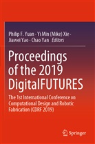 Y Min (Mike) Xie, Yi Min (Mike) Xie, Yi Min Xie, Yi Min (Mike) Xie, Chao Yan, Jiawei Yao... - Proceedings of the 2019 DigitalFUTURES