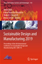 Peter Ball, Robert J. Howlett, Luis Huaccho Huatuco, Luisa Huaccho Huatuco, Robert J Howlett et al, Rossi Setchi - Sustainable Design and Manufacturing 2019