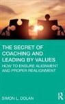 Simon L Dolan, Simon L. Dolan - Secret of Coaching and Leading By Values