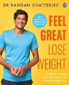 Dr Rangan Chatterjee, Rangan Chatterjee - Feel Great Lose Weight