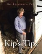 Kip Rosenthal - Kip's Tips