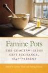 Leanne (EDT)/ Kirwan Howe, Leanne Kirwan Howe, Leanne Howe, Padraig Kirwan - Famine Pots