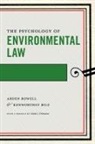 Kenworthey Bilz, Arden Rowell, Arden/ Bilz Rowell - The Psychology of Environmental Law