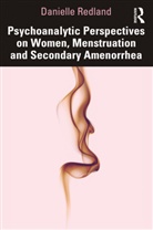Danielle Redland - Psychoanalytic Perspectives on Women, Menstruation and Secondary