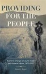 Robert J Bigart, Robert J. Bigart - Providing for the People