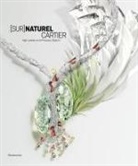 Francois Chaille, François Chaille, Francois Chaille And, Helene Kelmachter, Hélène Kelmachter - (Sur)naturel Cartier : high jewelry and precious objects