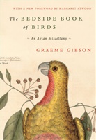 Margaret Atwood, Graeme Gibson - The Bedside Book of Birds