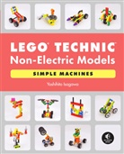 Yoshihito Isogawa, Isogawa Yoshihito - LEGO Technic Non-Electric Models: Simple Machines