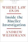 Andrew Weissmann - Where Law Ends
