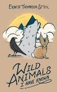 Ernest Thompson Seton - Wild Animals I Have Known