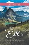 Ron Neff, Ron Neff Ph. D - The Trouble With Eve