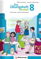 Stefani Drecktrah, Stefanie Drecktrah, Constanze Velimvassakis - Das Übungsheft Deutsch 8