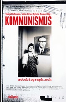 Tanja Hofmann, Tatjana Hofmann, Ann Krier, Anne Krier, Sylvia Sasse - Kommunismus autobiographisch