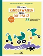 Philipp Fuchs, Christin Fuchs-Risch, Christina Fuchs-Risch - Mit dem Kinderwagen durch die Pfalz