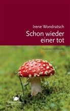 Irene Wondratsch - Schon wieder einer tot