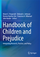 Desiree Baolian Qin et al, Hiram E. Fitzgerald, Debora J Johnson, Deborah J Johnson, Deborah J. Johnson, John Norder... - Handbook of Children and Prejudice