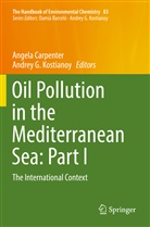 Angel Carpenter, Angela Carpenter, G Kostianoy, G Kostianoy, Andrey G. Kostianoy - Oil Pollution in the Mediterranean Sea: Part I