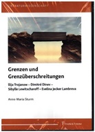 Anne-Maria Sturm - Grenzen und Grenzüberschreitungen