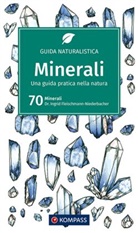 Ingrid Fleischmann-Niederbacher - KOMPASS guida naturalistica Minerali